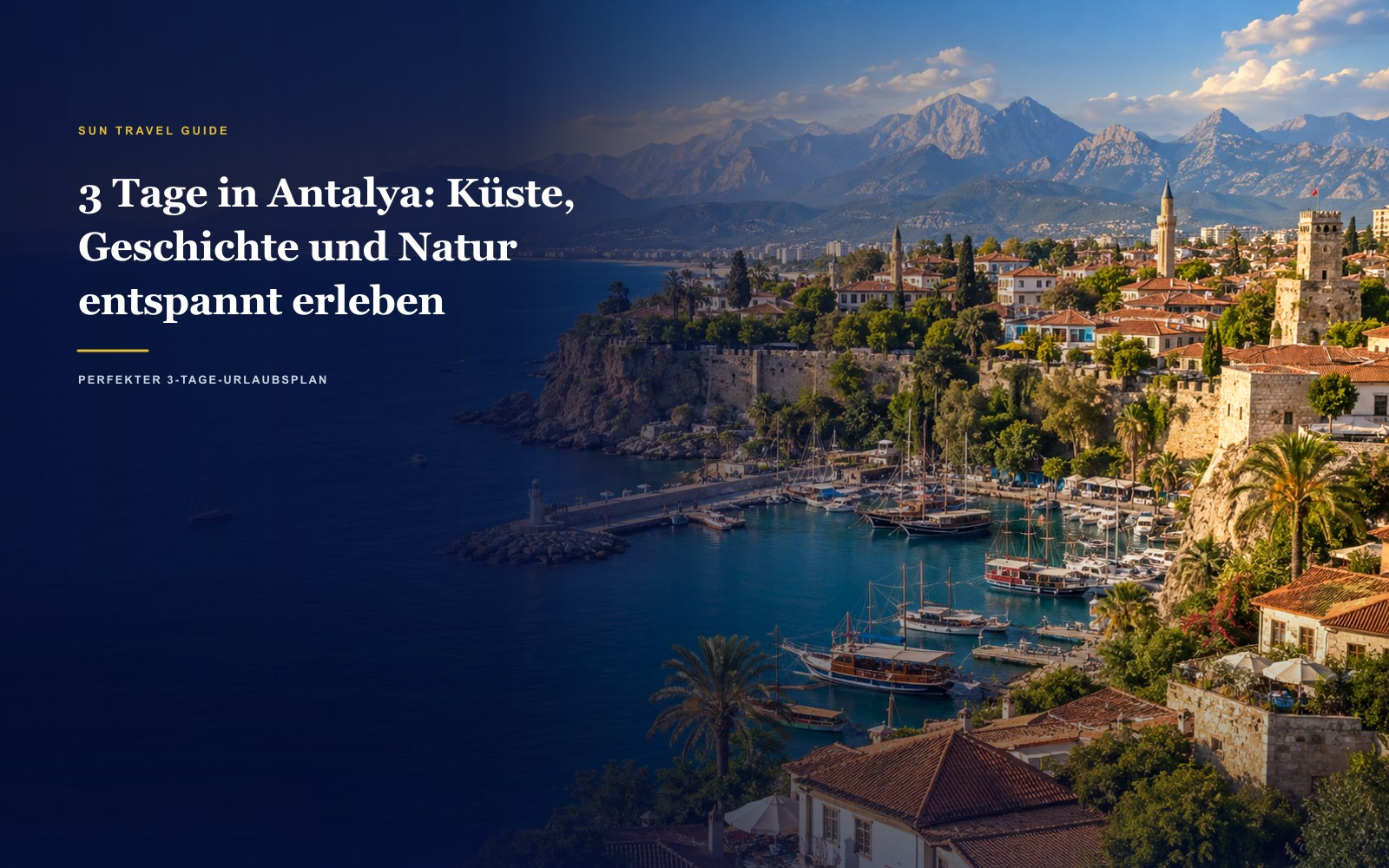 3-Tage-Urlaubsplan in Antalya: Makelloser Routenführer