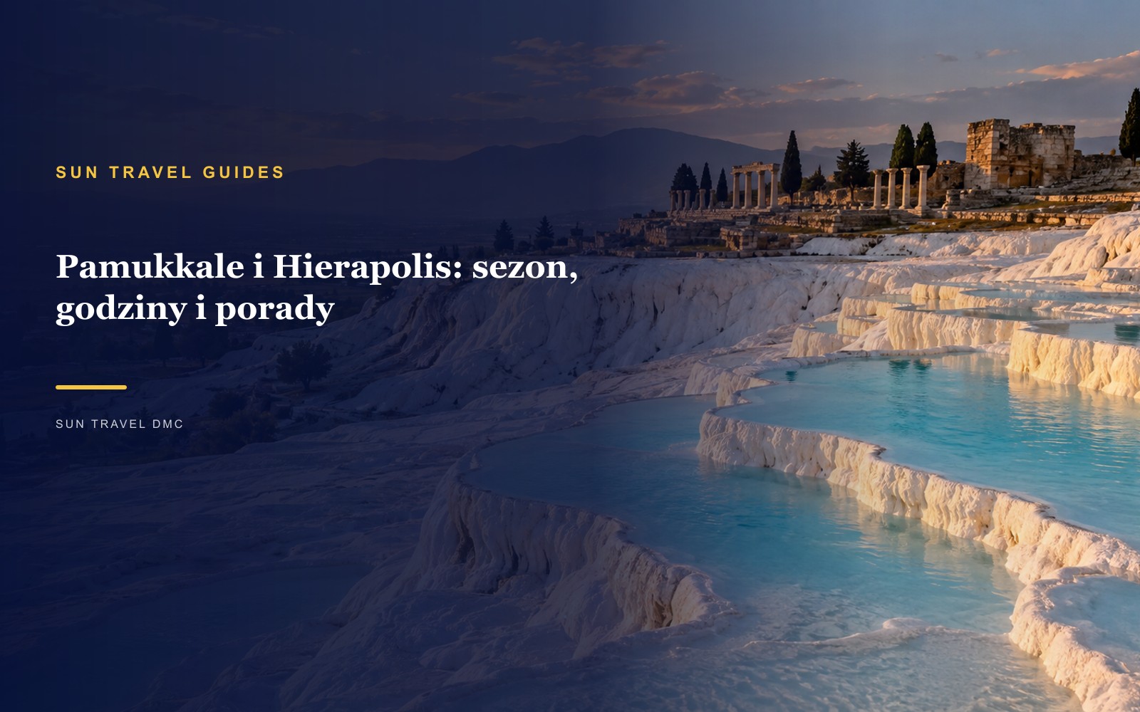 Pamukkale i Hierapolis: sezon, godziny i porady