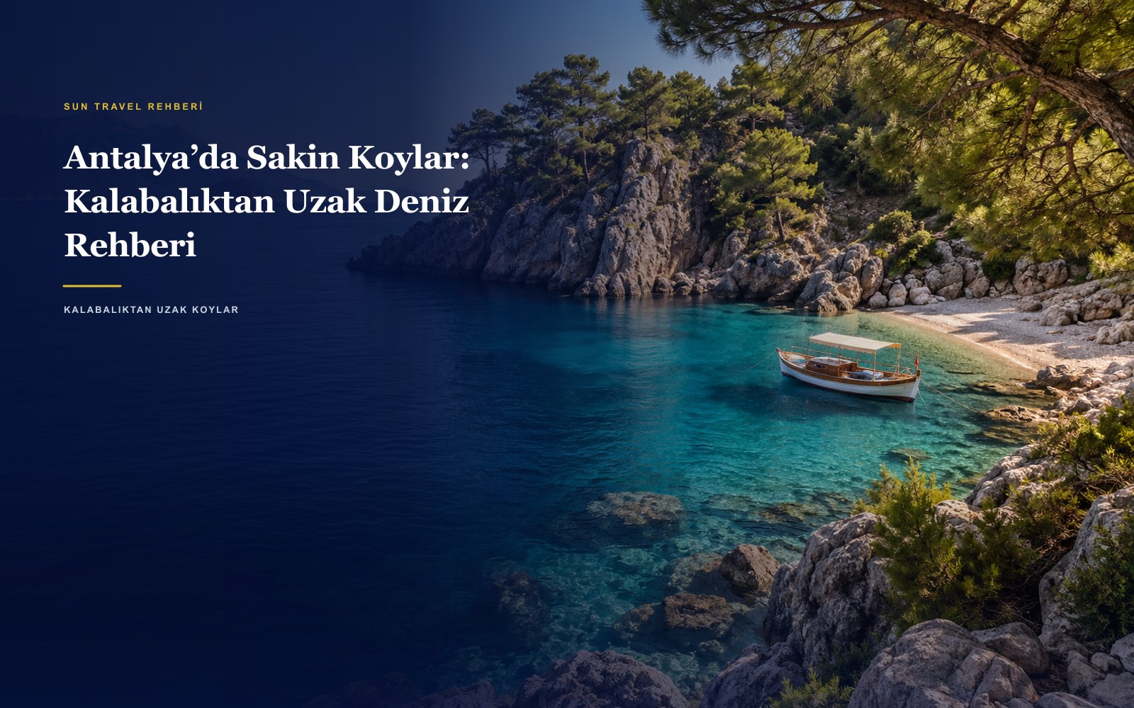 Antalya'da Kalabalıktan Uzak Tatil: Saklı Cennetler Rehberi