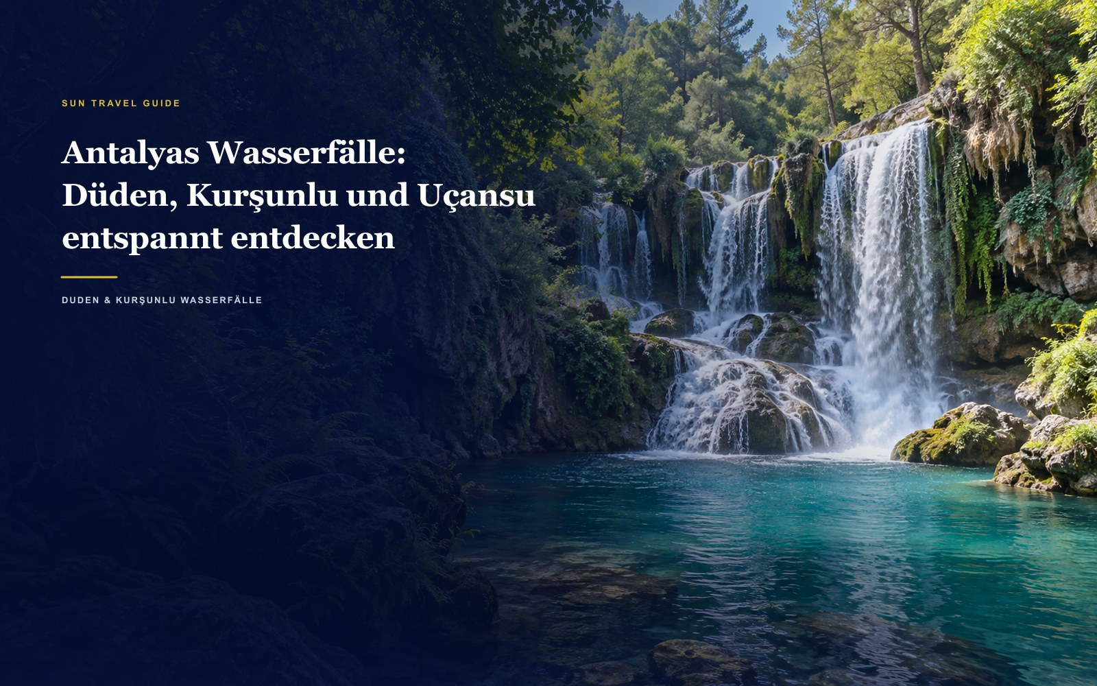 Antalya Wasserfälle Führer: Das kühle Gesicht der Natur